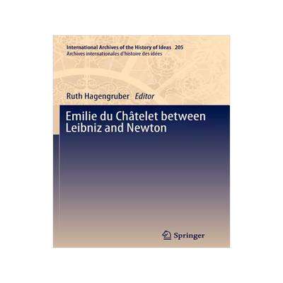 预订 Emilie du Châtelet between Leibniz and Newton