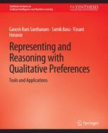 预订 Representing and Reasoning with Qualitative Preferences: Tools and Applications