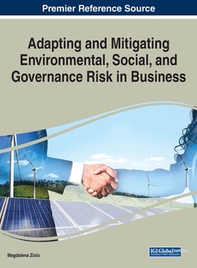 【预订】Adapting and Mitigating Environmental, Social, and Governance Risk in Business