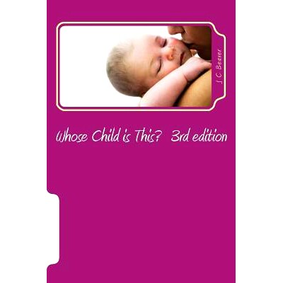 预订 Whose Child is This?: Testamony - Updated Version: 9781517577780