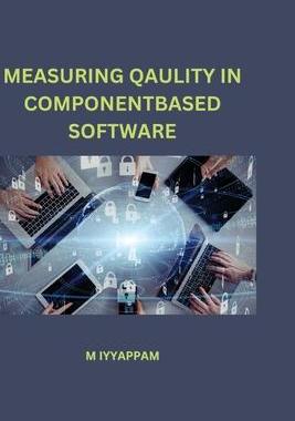 [预订]Measuring Qaulity in Component-Based Software 9789852265300