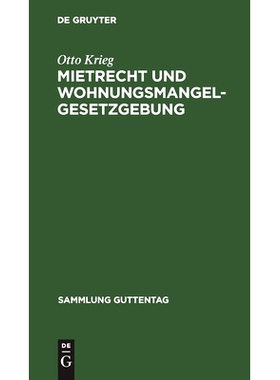预订 Mietrecht und Wohnungsmangelgesetzgebung: Im Reiche, in Preußen und in Berlin nach dem Stande vom 15. November 192