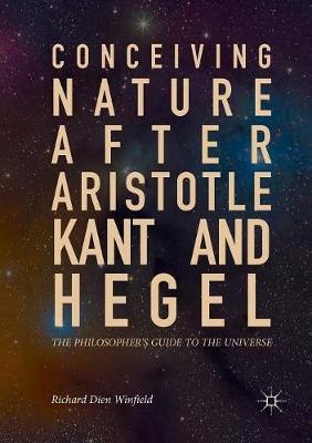 【预订】Conceiving Nature after Aristotle, Kant, and Hegel