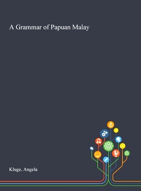预订 A Grammar of Papuan Malay: 9781013287763