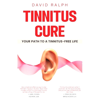 预订 Tinnitus Cure - Your Path to a Tinnitus-Free Life: Follow My Four-Step Formula to Silence Tinnitus Forever: 9798334