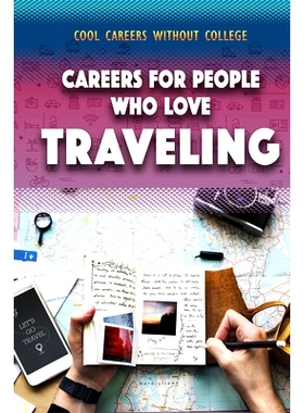 预订 Careers for People Who Love Traveling: 9781499468854