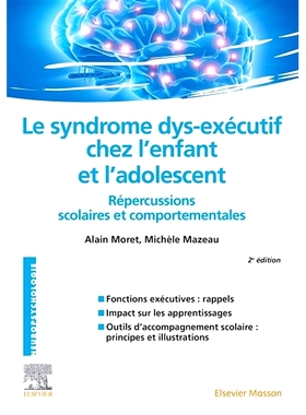 预订 Le syndrome dys-exécutif chez l’enfant et l’adolescent : répercussions scolaires et comportementales 儿童和青少