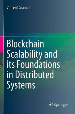 [预订]Blockchain Scalability and its Foundations in Distributed Systems 9783031125805