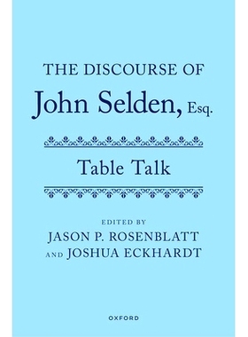预订 The Discourse of John Selden, Esq. (Table Talk): 9780199660674