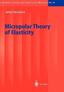 【预订】Micropolar Theory of Elasticity