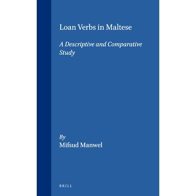 预订 Loan Verbs in Maltese: A Descriptive and Comparative Study 马尔他语中的借词动词:描述性和比较性研究: 9789004100916
