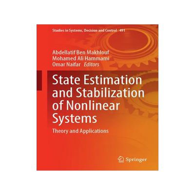[预订]State Estimation and Stabilization of Nonlinear Systems 9783031379697