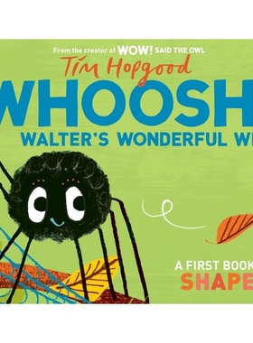 预订 Whoosh! Walter’s Wonderful Web: A First Book of Shapes 沃尔特的奇妙网（刷新封面）: 9781035000029