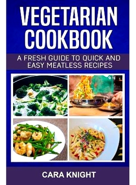 预订 Vegetarian Cookbook: A fresh guide to quick and easy meatless recipes: 9781984953896
