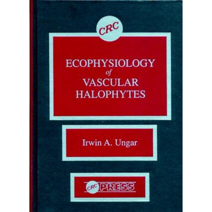 预订 Ecophysiology of Vascular Halophytes 维管束盐生植物的生态生理学 9780849362170
