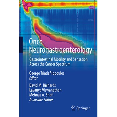 预订 Onco-Neurogastroenterology: Gastrointestinal Motility and Sensation Across the Cancer Spectrum 肿瘤神经胃肠病学：跨