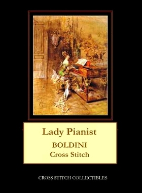 预订 Lady Pianist: Boldini Cross Stitch Pattern: 9781729740101