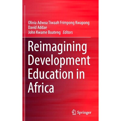 预订 Reimagining Development Education in Africa 重新构想非洲的发展教育: 9783030960001