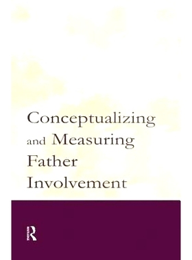 预订 Conceptualizing and Measuring Father Involvement 父亲对儿童养育作用的概念与测量: 9781138881785