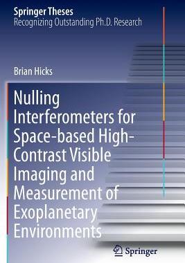 预订 Nulling Interferometers for Space-based High-Contrast Visible Imaging and Measurement of Exoplanetary Environments