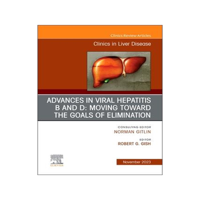 [预订]Hepatitis B Virus and Hepatitis D Virus, an Issue of Clinics in Liver Disease 9780323939478