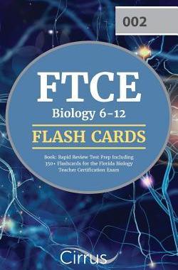 [预订]FTCE Biology 6-12 Flash Cards Book: Rapid Review Test Prep Including 350] Flashcards for the Florida 9781635303865