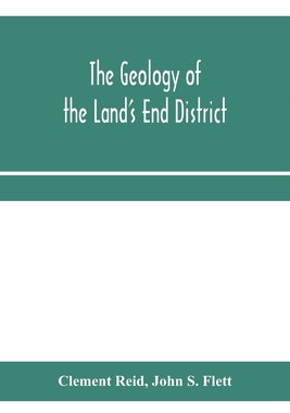 【预订】The geology of the Land’s End district
