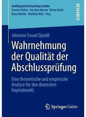 预订 Wahrnehmung der Qualität der Abschlussprüfung: Eine theoretische und empirische Analyse für den deutschen Kapita