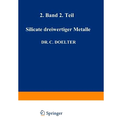预订 Silicate dreiwertiger Metalle: Band II Zweite Abteilung: 9783642495861