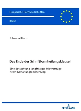 预订 Europaeische Hochschulschriften Recht: Eine Betrachtung langfristiger Mietvertraege nebst Gestaltungsempfehlung: Ei