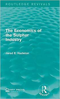 【预售】The Economics of the Sulphur Industry