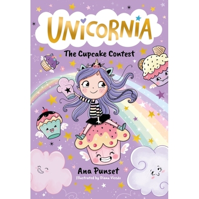 预订 Unicornia: The Cupcake Contest 独角兽：纸杯蛋糕大赛: 9781529520019