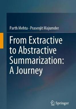 【预订】From Extractive to Abstractive Summarization: A Journey