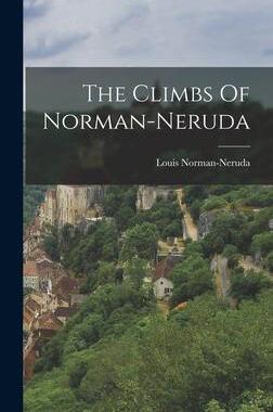 [预订]The Climbs Of Norman-neruda 9781017244601