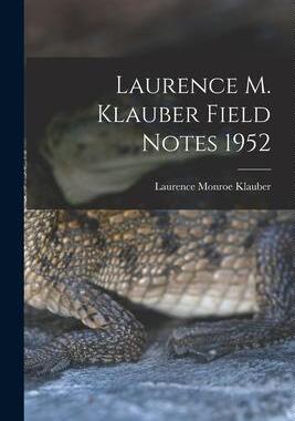 [预订]Laurence M. Klauber Field Notes 1952 9781015107953