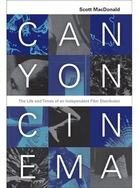 预订 Canyon Cinema: The Life and Times of an Independent Film Distributor: 9780520250871
