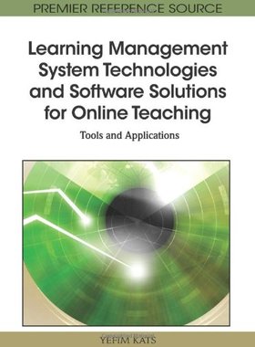 【预订】Learning Management System Technologies and Software Solutions for Online Teaching