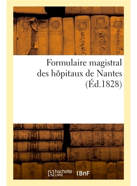 预订 Formulaire magistral des hôpitaux de Nantes 南特医院的主表格: 9782013042345