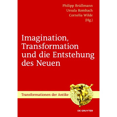 预订 Imagination, Transformation und die Entstehung des Neuen: 9783110354270