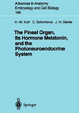 【预订】The Pineal Organ, Its Hormone Melatonin, and the Photoneuroendocrine System