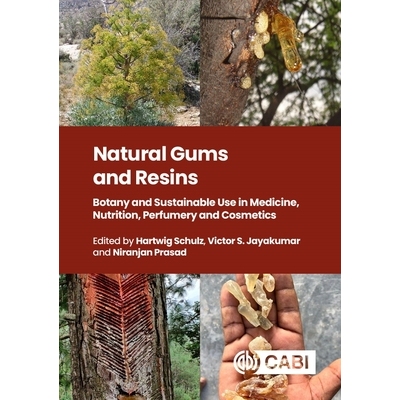 预订 Natural Gums and Resins: Botany and Sustainable Uses in Medicine, Nutrition, Perfumery and Cosmetics 天然树胶和树脂