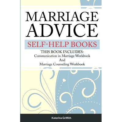 预订 Marriage Advice self-help books: THIS BOOK INCLUDES: Communication in Marriage Workbook And Marriage Counseling Wor