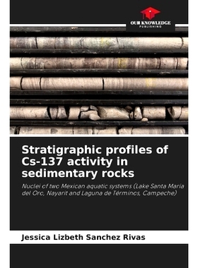 预订 Stratigraphic profiles of Cs-137 activity in sedimentary rocks: 9786207400515