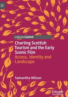 【预订】Charting Scottish Tourism and the Early Scenic Film