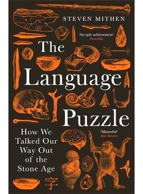 预订 The Language Puzzle: How We Talked Our Way Out of the Stone Age 语言之谜：人类如何通过交谈走出石器时代: 97818008115