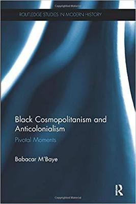 【预售】Black Cosmopolitanism and Anticolonialism: Pivotal Moments