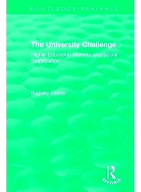 预订 The University Challenge (2004): Higher Education Markets and Social Stratification 大学挑战 2004：高等教育市场与社