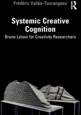 [预订]Systemic Creative Cognition : Bruno Latour for Creativity Researchers 9781032292304