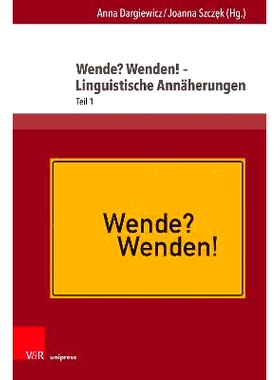 预订 Wende? Wenden! – Linguistische Annäherungen: Teil 1 转折点？转折！- 语言学方法。: 9783847116271