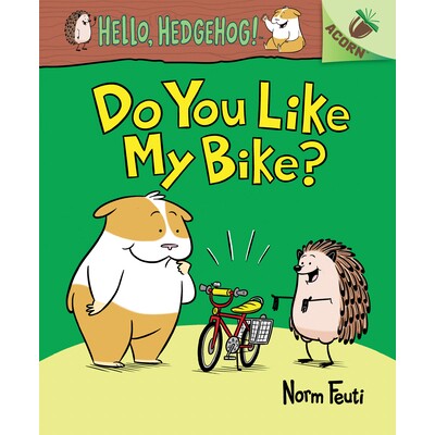 预订 Do You Like My Bike?: An Acorn Book (Hello, Hedgehog! #1) Volume 1 你好，刺猬！1： 你喜欢我的自行车吗？ 97813382813